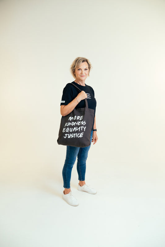More Kindness Equality Justice . Charcoal Tote